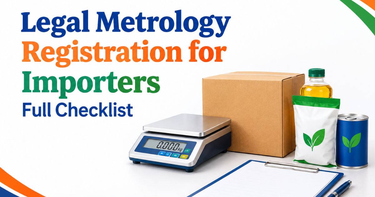 Legal Metrology Registration for Importers: Full Checklist